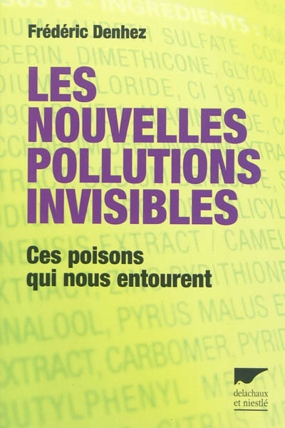 nouvelles pollutions invisibles (Les) | Denhez, Frédéric