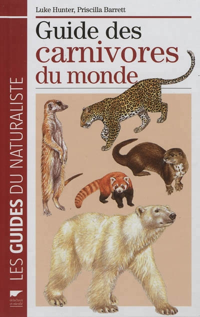 Guide des carnivores du monde | Hunter, Luke