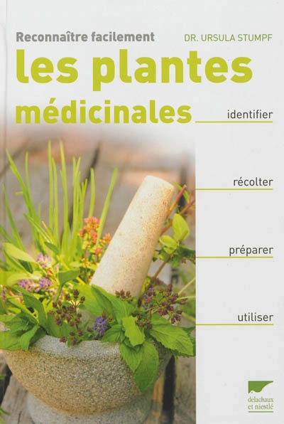 Reconnaître facilement les plantes médicinales | Stumpf, Ursula