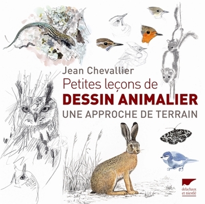 Petites leçons de dessin animalier | Chevallier, Jean
