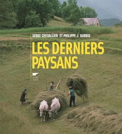 derniers paysans (Les) | Chevallier, Serge