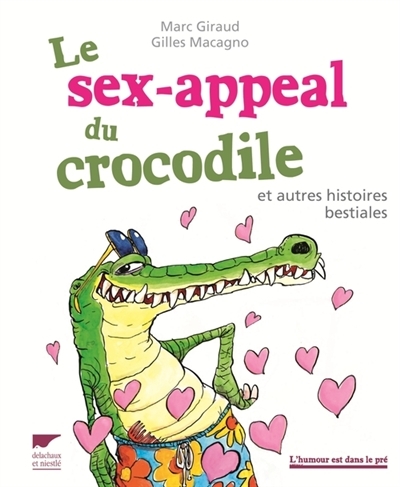 sex-appeal du crocodile (Le) | Giraud, Marc