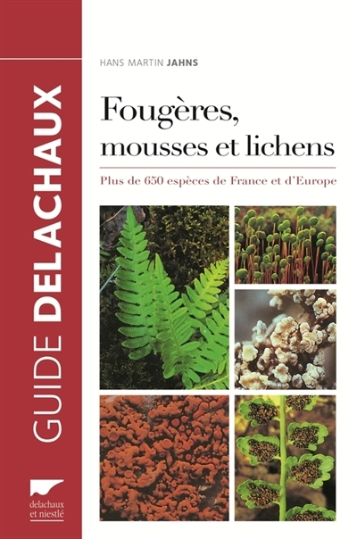 Guide des fougères, mousses et lichens | Jahns, Martin