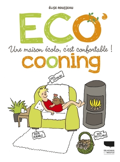 Eco cooning | Rousseau, Elise