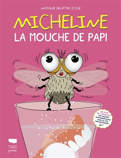 Micheline, la mouche de papi | Delattre-Josse, Mathilde
