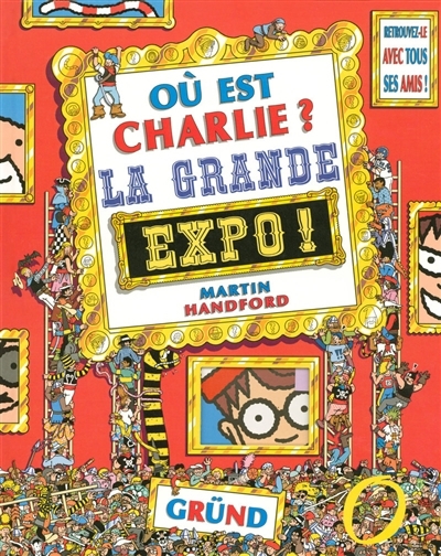Ou est Charlie? - grande expo ! (La) | Handford, Martin