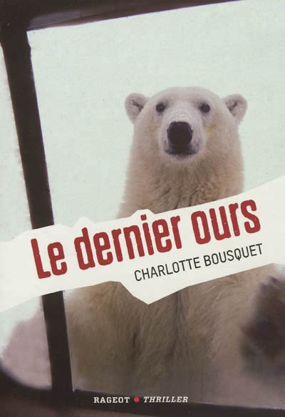 dernier ours (Le) | Bousquet, Charlotte