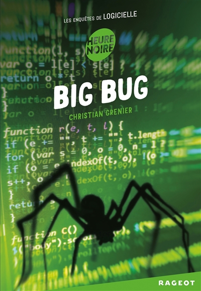 Les enquêtes de Logicielle - Big Bug | Grenier, Christian