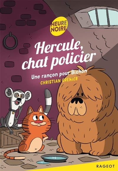 Hercule, Chat Policier - Rançon pour Bichon (Une) | Grenier, Christian