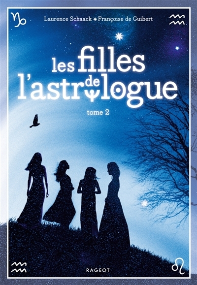 Filles de l'Astrologue (Les) T.02  | Schaack, Laurence