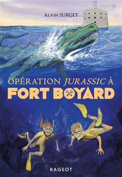 Opération Jurassic à fort Boyard | Surget, Alain