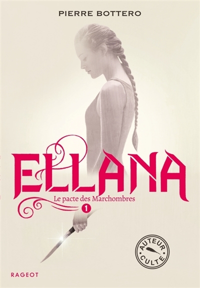 Ellana T.01 - Le pacte des Marchombres | Bottero, Pierre