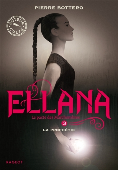 Ellana T.03 -  la prophétie | Bottero, Pierre