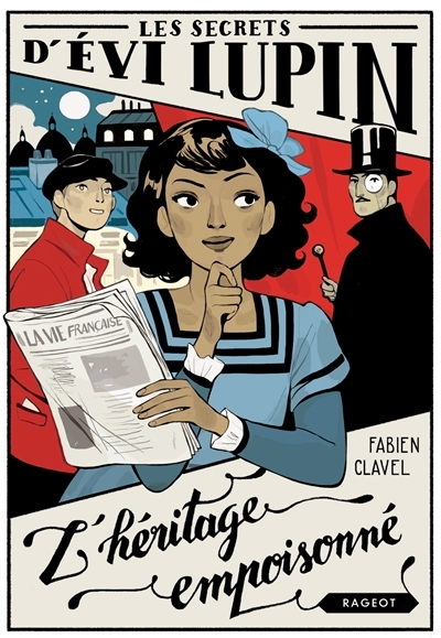 Les secrets d'Evi Lupin T.01 - L'héritage empoisonné | Clavel, Fabien (Auteur) | Collignon, Daphné (Illustrateur)