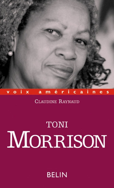 Toni Morrison | Raynaud, Claudine