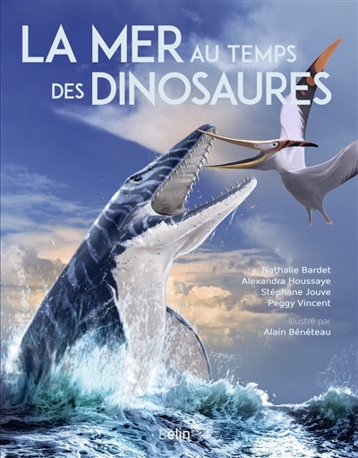mer au temps des dinosaures (La) | Bardet, Nathalie