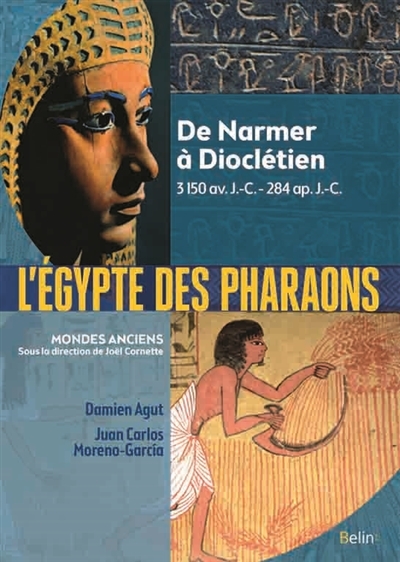 L'Egypte des pharaons : de Narmer à Dioclétien : 3150 av. J.-C.-284 apr. J.-C. | Agut-Labordère, Damien
