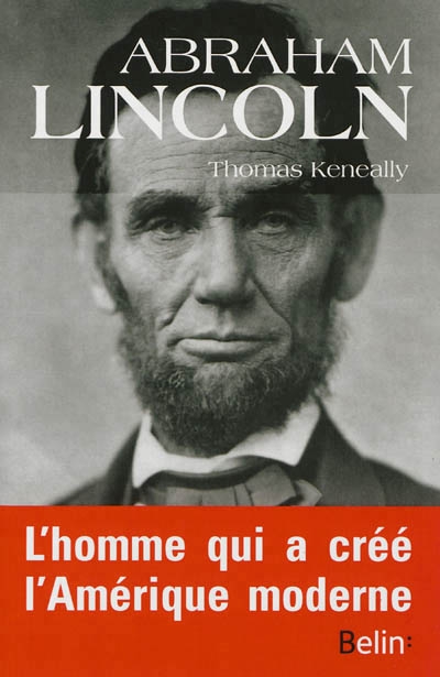 Abraham Lincoln | Keneally, Thomas