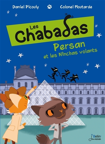 Chabadas (Les) T.03 - Persan et les Nînchas volants | Picouly, Daniel
