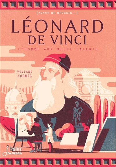 Léonard de Vinci | Koenig, Viviane