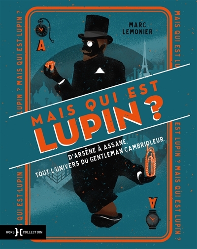 Mais qui est donc Lupin ? | Lemonnier, Marc