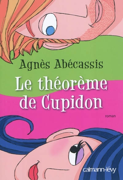 théorème de Cupidon (Le) | Abécassis, Agnès