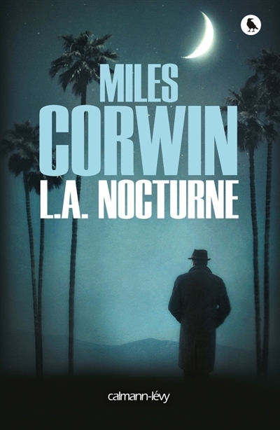 L.A. nocturne | Corwin, Miles