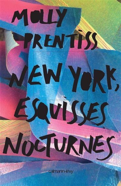 New York, esquisses nocturnes | Prentiss, Molly
