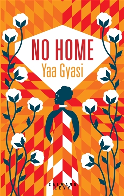 No home | Gyasi, Yaa