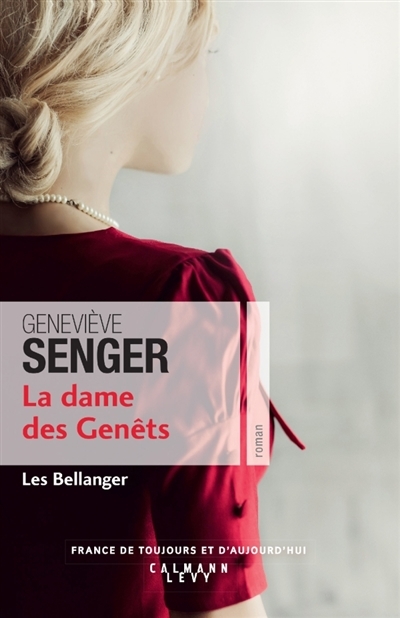 Les Bellanger T.02 - La dame des Genêts  | Senger, Geneviève