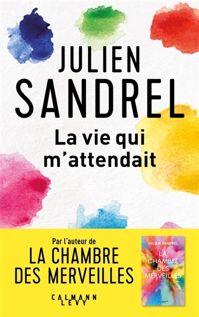 vie qui m'attendait (La) | Sandrel, Julien