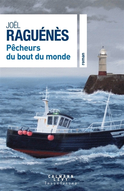 Pêcheurs du bout du monde | Raguénès, Joël