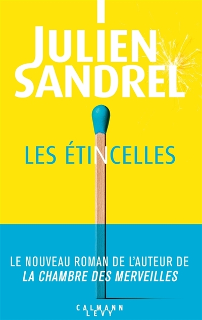 Étincelles (Les) | Sandrel, Julien