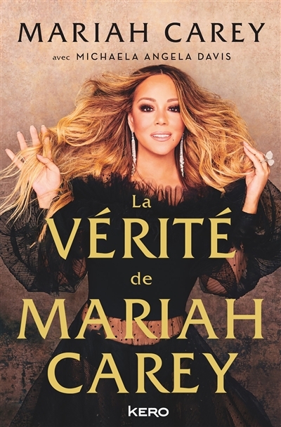 vérité de Mariah Carey (La) | Carey, Mariah