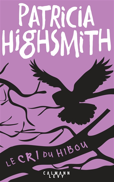 Cri du hibou (Le) | Highsmith, Patricia