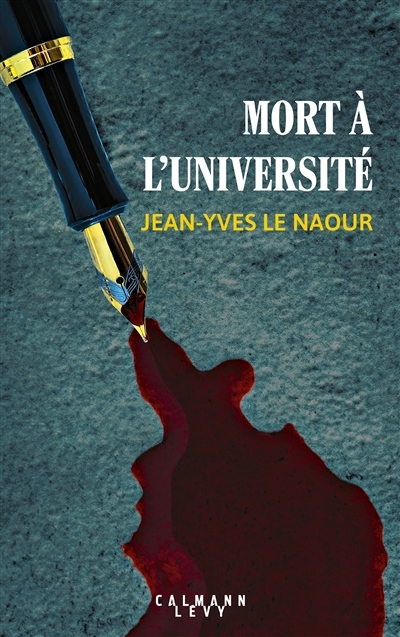 Mort à l'université | Le Naour, Jean-Yves