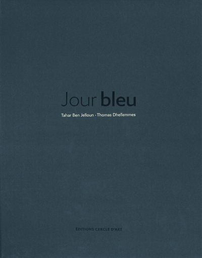 Jour bleu | Ben Jelloun, Tahar