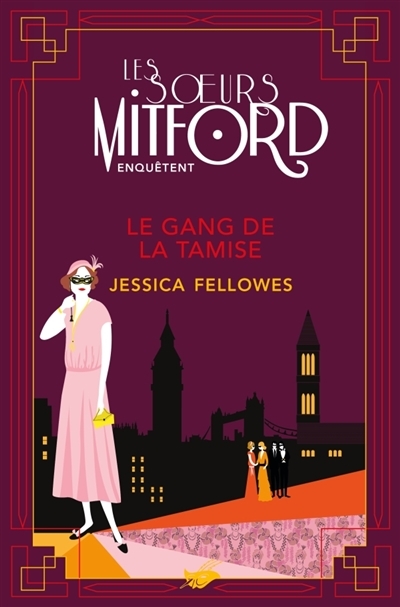 Les soeurs Mitford enquêtent - Le gang de la Tamise | Fellowes, Jessica