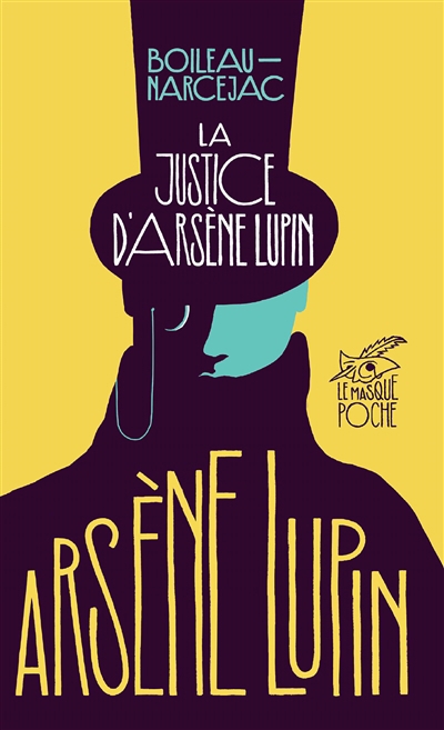 Justice d'Arsène Lupin (La) | Boileau, Pierre
