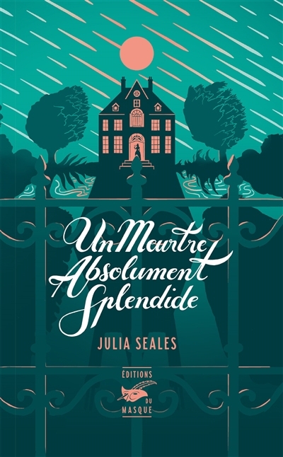 Un meurtre absolument splendide | Seales, Julia (Auteur)