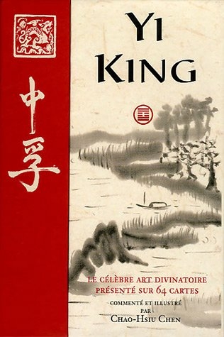 Yi-king : le célèbre art divinatoire présenté sur 64 cartes | 