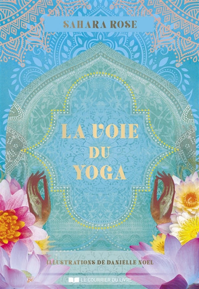 voie du yoga (La) | Ketabi, Sahara Rose