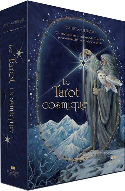 Tarot cosmique : connectez-vous à l'énergie de l'univers pour accomplir votre mission de vie (Le) | McClelland, Cathy