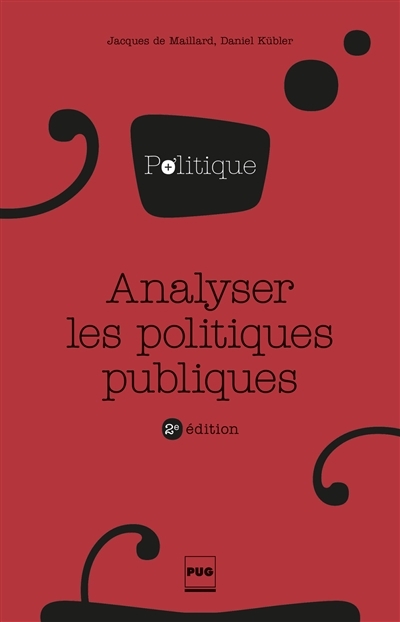 Analyser les politiques publiques 2e édition | Kübler, Daniel