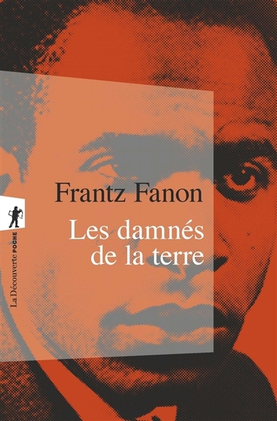 damnés de la terre (Les) | Fanon, Frantz