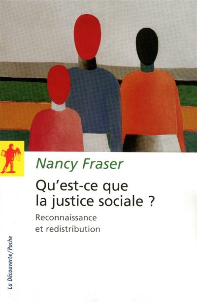 Qu'est-ce que la justice sociale ? | Fraser, Nancy