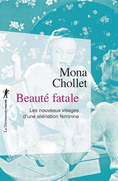 Beauté fatale | Chollet, Mona