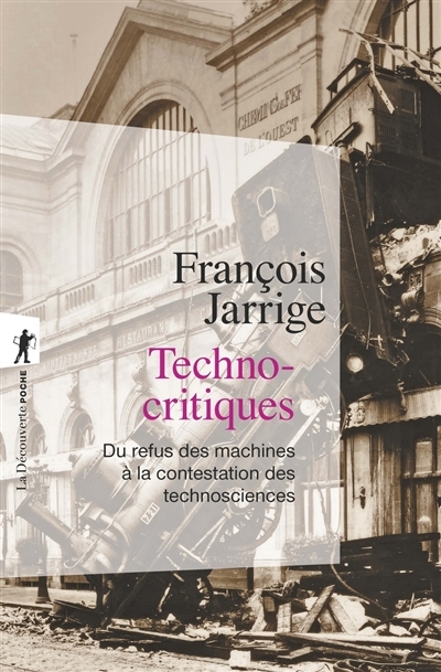 Technocritiques | Jarrige, François