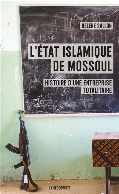 L'Etat islamique de Mossoul | Sallon, Hélène