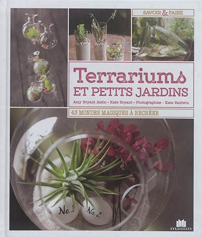 Terrariums et petits jardins | Aiello, Amy Bryant